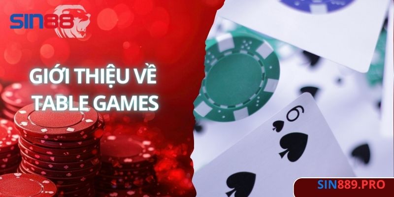 Cách Chơi Table Games Cực Hay, Rinh Quà Khủng Về Tầm Tay