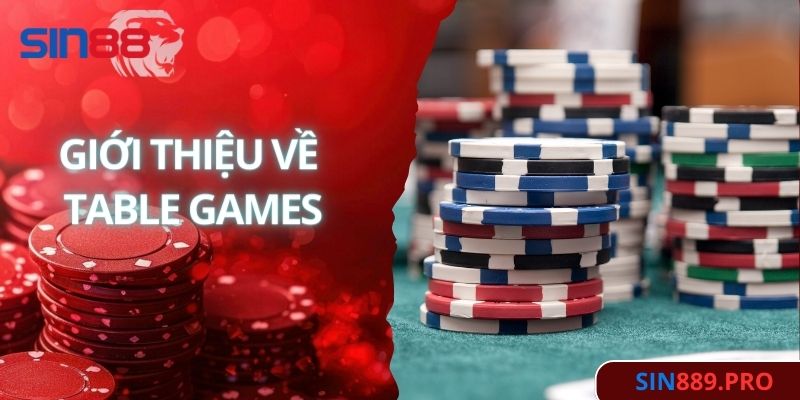 Một số cách hay giúp chơi Table Games hiệu quả nhất