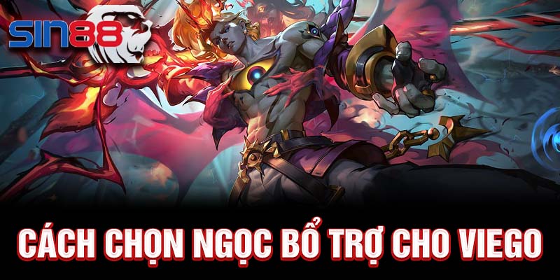 Cách chọn ngọc bổ trợ cho Viego